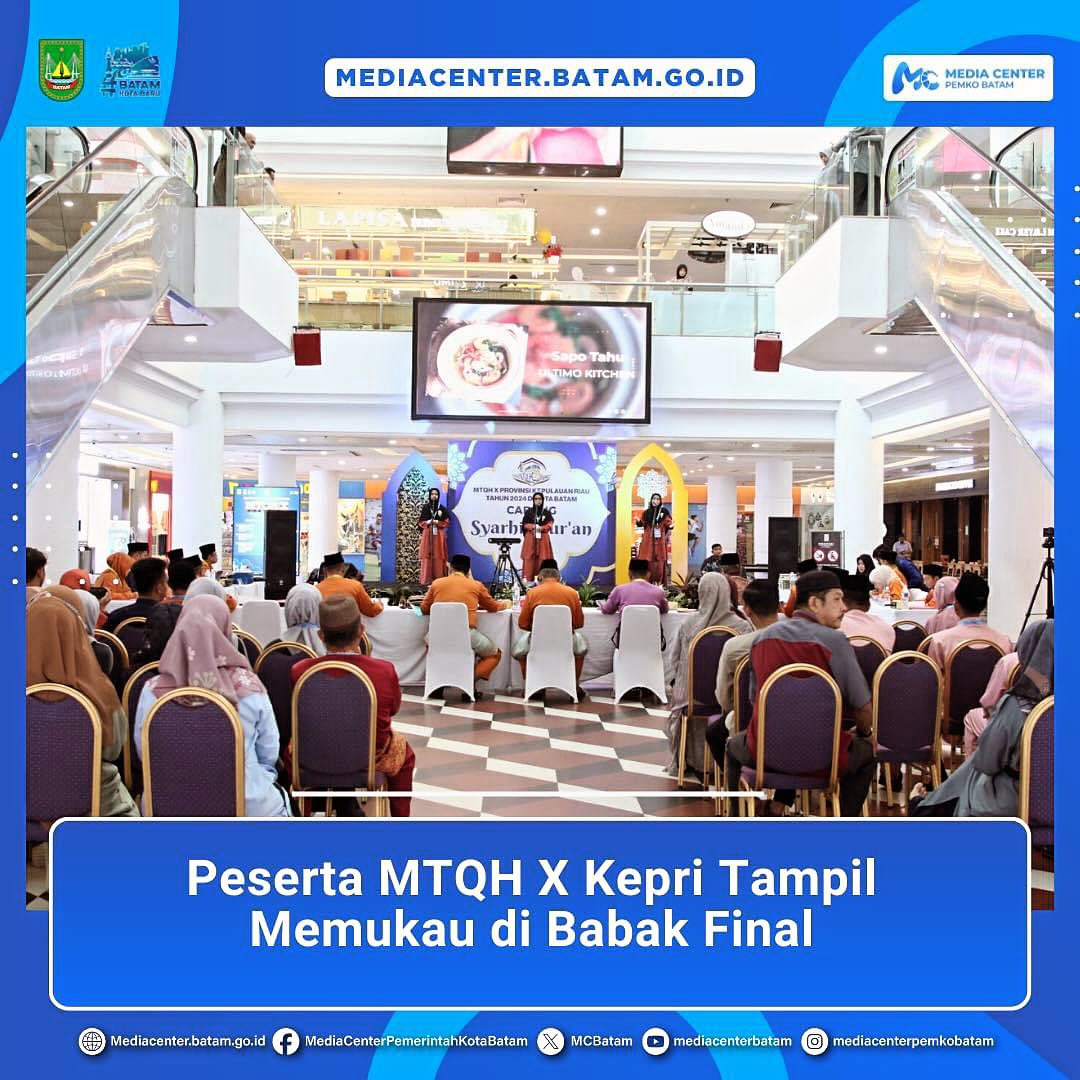 Peserta MTQH X Kepri Tampil Memukau di Babak Final